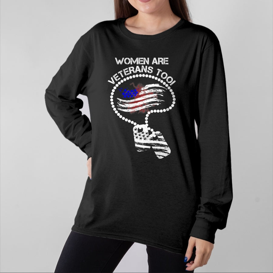 Proud Veteran Shirt, Funny Veteran UnisexT-Shirt/Hoodie/Sweatshirt HLT00 - Women are Veterans Too T-Shirt T-Shirt