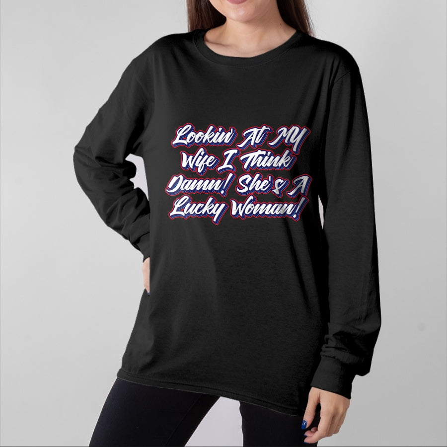 Best Wife Shirt, Wife and Husband Unisex T-Shirt/Hoodie/Sweatshirt HLT00 - Gift for wife T shirt, lucky wife Funny Teaser Shirts - My Wife Is A Lucky Woman T-Shirt