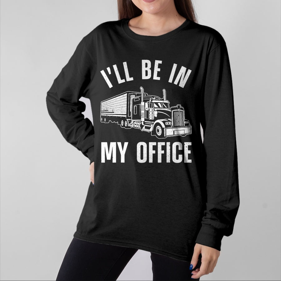 Best Truck Driver Life Shirt, Funny Trucker UnisexT-Shirt/Hoodie/Sweatshirt HLT00 - Funny Trucker Art for Men Women Big Rig Trucker Truck Driver T-Shirt