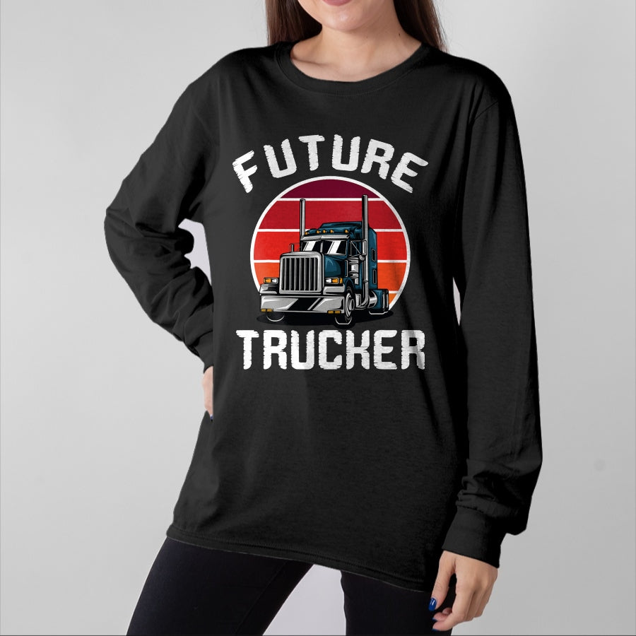 Best Truck Driver Life Shirt, Funny Trucker UnisexT-Shirt/Hoodie/Sweatshirt HLT00 - Future Trucker Truck Driver Semi Kids Son Daughter Clothing T-Shirt