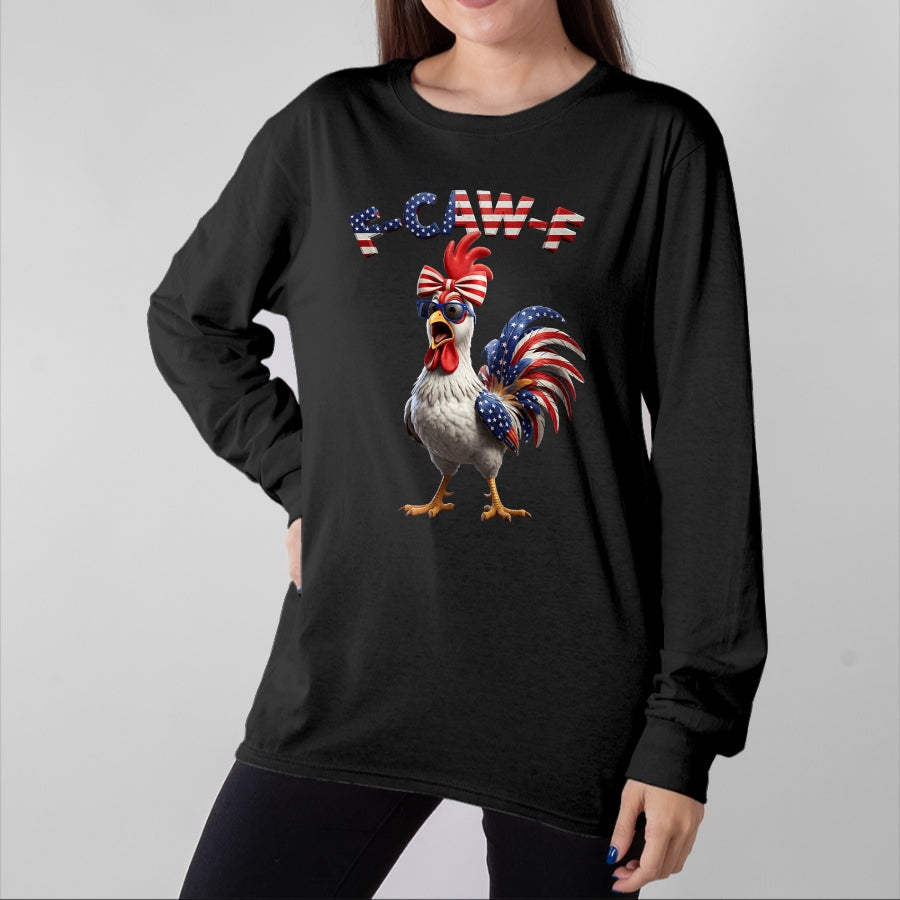 Best Farmer Life Shirt, Funny Farmer UnisexT-Shirt/Hoodie/Sweatshirt HLT00 - F Caw F Rooster 4th of July American Flag Fawk Chicken Humor T-Shirt