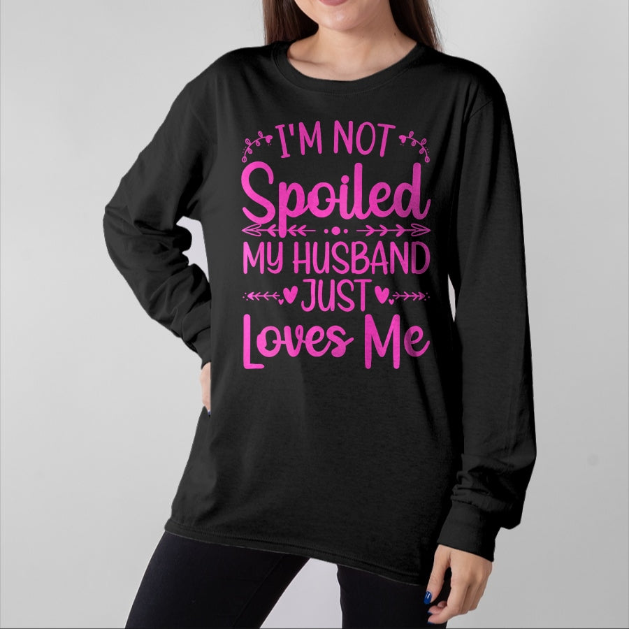 Best Wife Shirt, Wife and Husband Unisex T-Shirt/Hoodie/Sweatshirt HLT00 - Gift for wife T shirt, spoiled wife Funny Spoiled Wife Art For Women Girls Husband Spoiled Wife Pr (15)