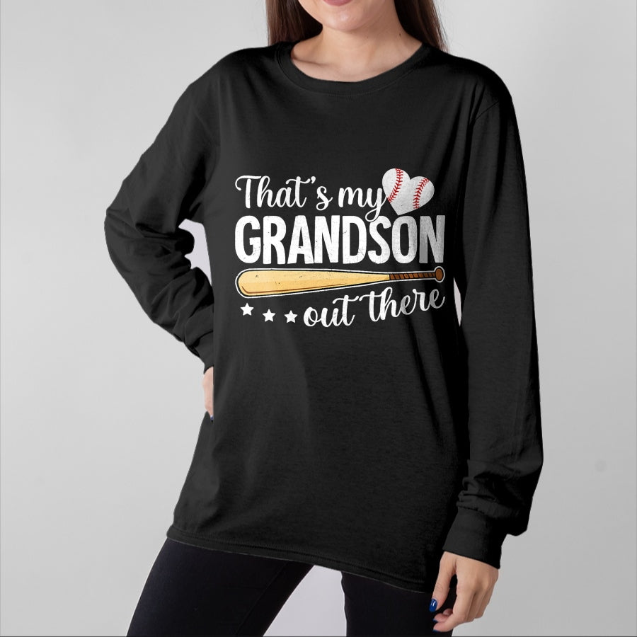 Best Grandpa Shirt, Proud Grandpa Unisex T-Shirt/Hoodie/Sweatshirt HLT00 -Baseball Grandma Funny That's My Grandson Out There Baseball T-Shirt