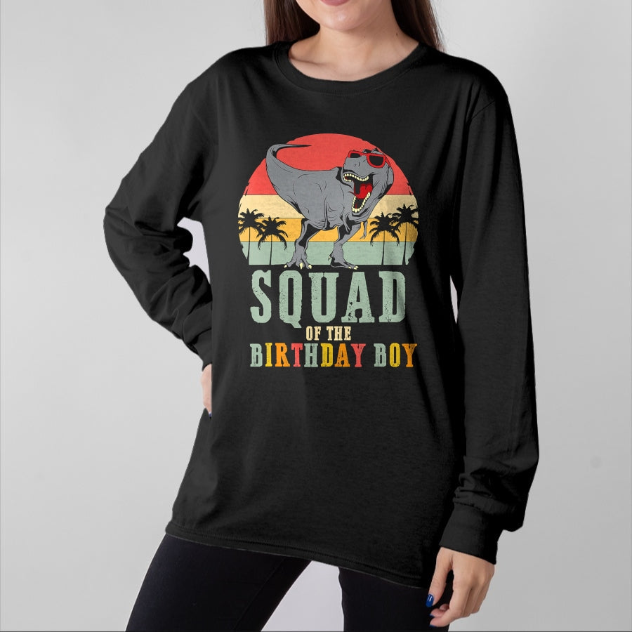 Best Dinosaur Lover Shirt, Funny Dinosaur UnisexT-Shirt/Hoodie/Sweatshirt HLT00 - Funny Dinosaur Fan Squad Birthday Boy Dino T-Rex Adults Kids T-Shirt