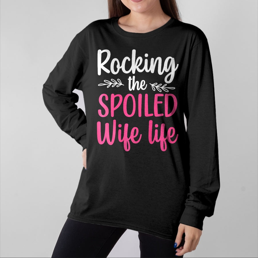 Best Wife Shirt, Wife and Husband Unisex T-Shirt/Hoodie/Sweatshirt HLT00 - Gift for wife T shirt, spoiled wife Funny Spoiled Wife Art For Women Girls Husband Spoiled Wife Pr (33)