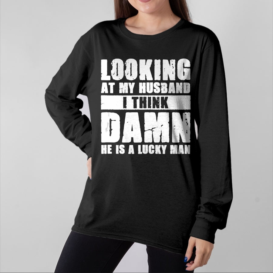 Best Wife Shirt, Wife and Husband Unisex T-Shirt/Hoodie/Sweatshirt HLT00 - Gift for wife T shirt, lucky wife He is a Lucky Husband - Anniversary Gift - Man & Wife Tank Top