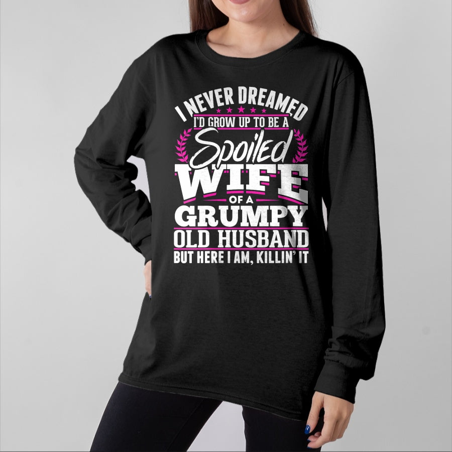 Best Wife Shirt, Wife and Husband Unisex T-Shirt/Hoodie/Sweatshirt HLT00 - Gift for wife T shirt, spoiled wife Womens Grumpy Old Husband Spoiled Wife Of A Grumpy Old Husband (1)