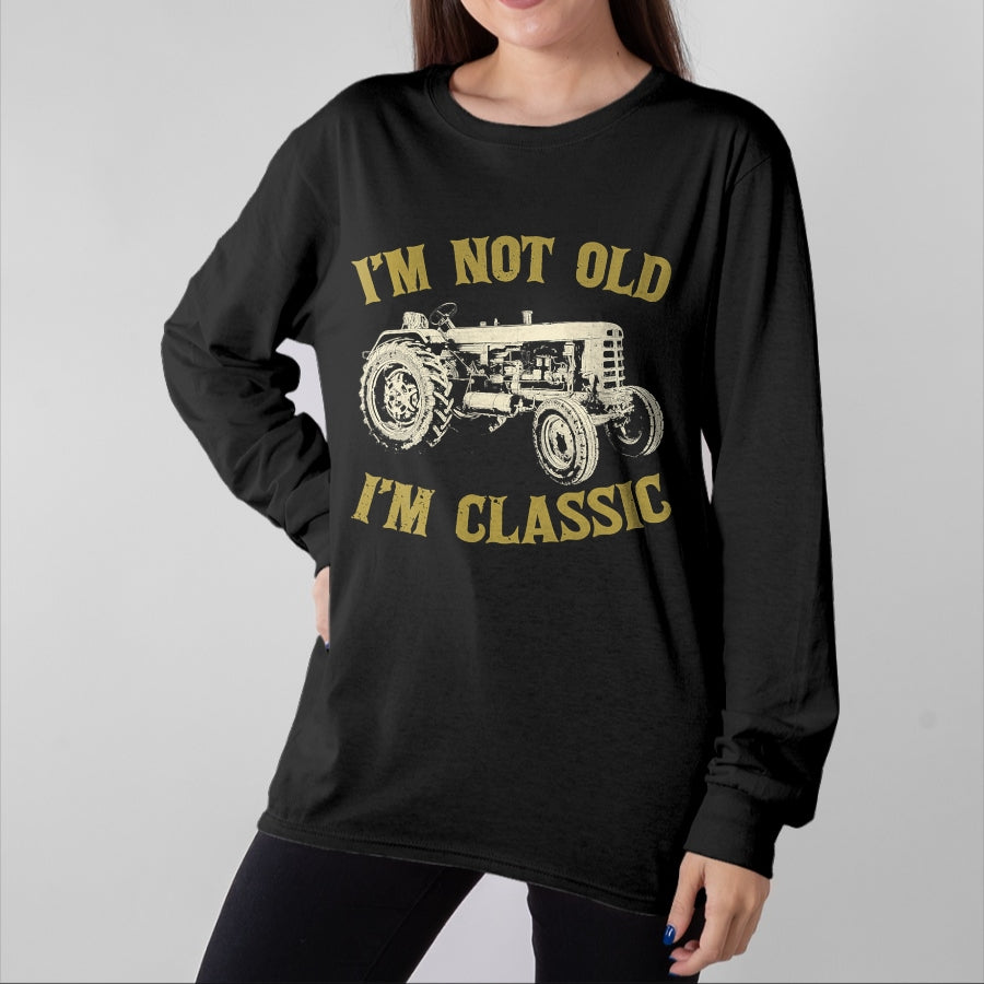 Best Farmer Life Shirt, Funny Farmer UnisexT-Shirt/Hoodie/Sweatshirt HLT00 - Vintage Tractor I'm Not Old I'm Classic Funny Tractor T-Shirt