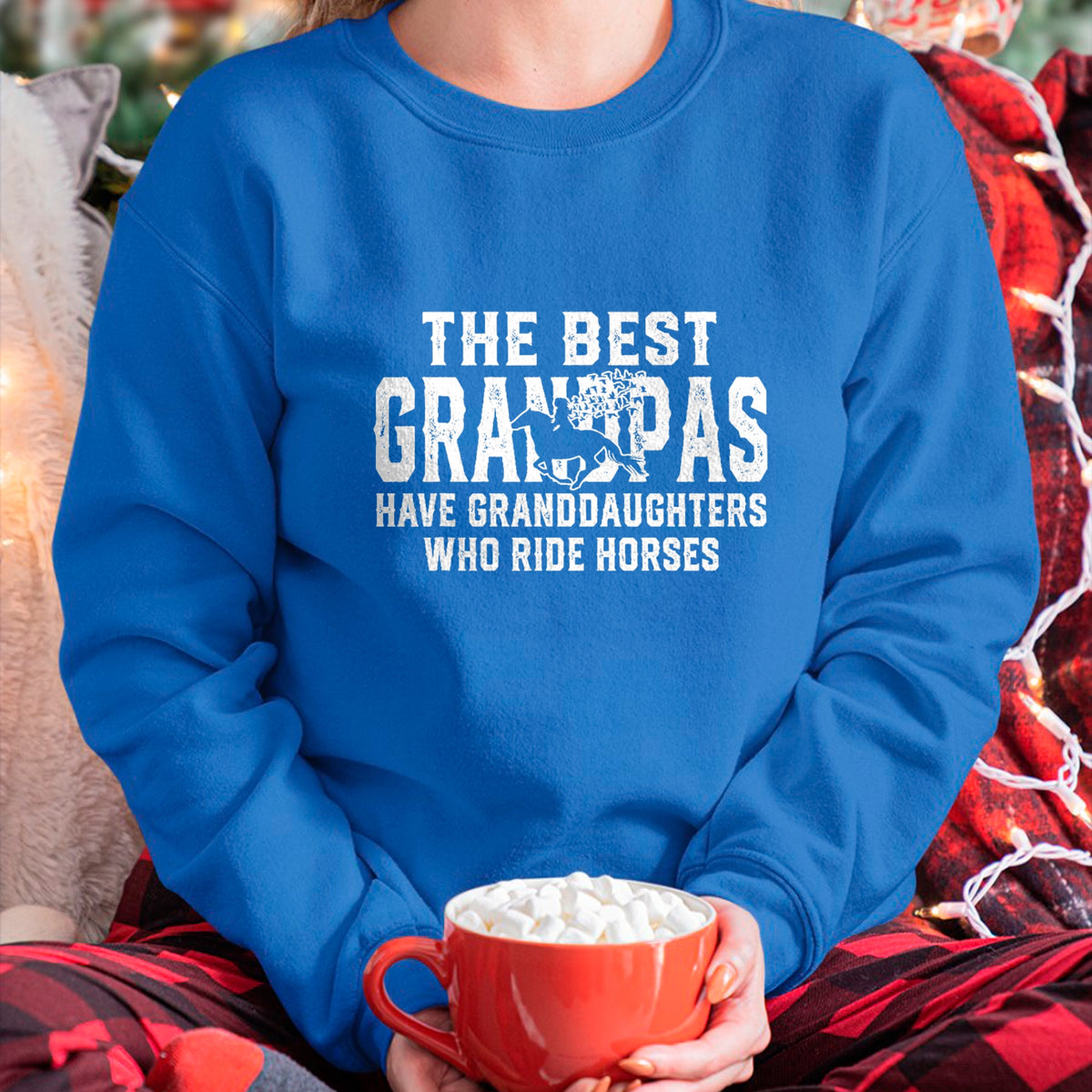 Best Grandpa Shirt, Proud Grandpa Unisex T-Shirt/Hoodie/Sweatshirt HLT00 - The best grandpas have granddaughters who ride horses T-Shirt