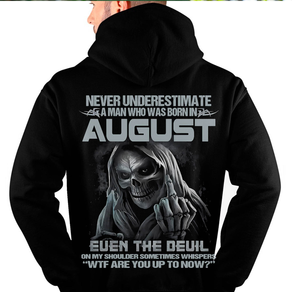 Never Underestimate a August Man - The Perfect T-Shirt For You HLT08 (SKU08-05-08)