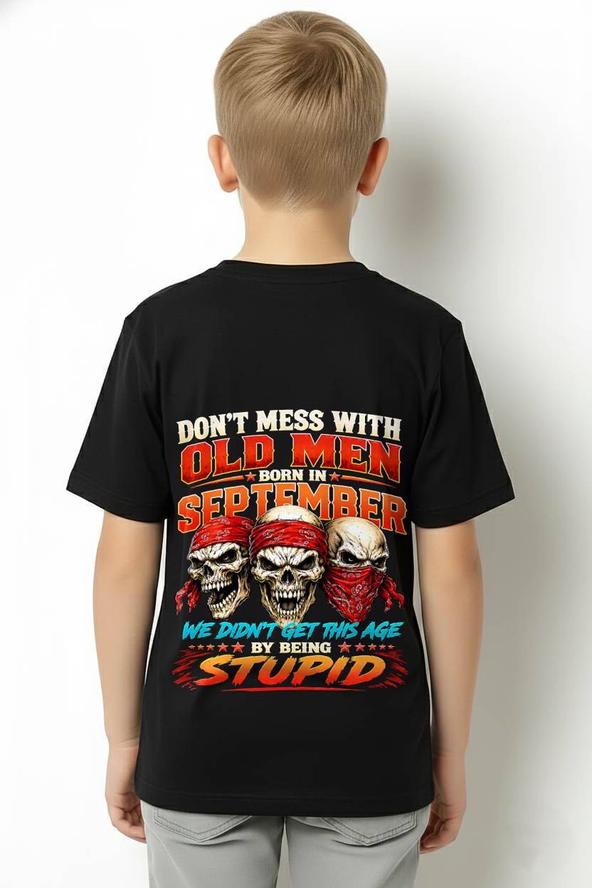 SEPTEMBER, DON'T MESS WITH OLD MEN - SHIRT FOR MAN - KIEN09 (SKU2608-173-09)