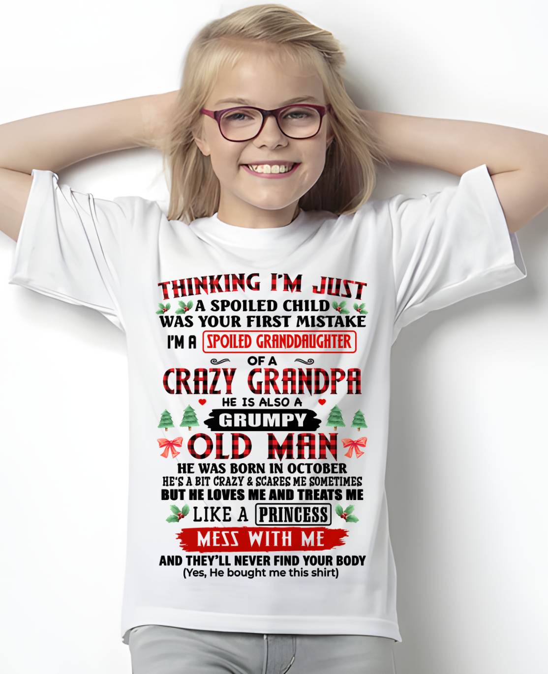 OCTOBER, SPOILED GRANDDAUGHTER OF A CRAZY GRANDPA - SHIRT FROM GRANDPA TO GRANDDAUGHTER - KIEN10 (SKU2607-153-10)