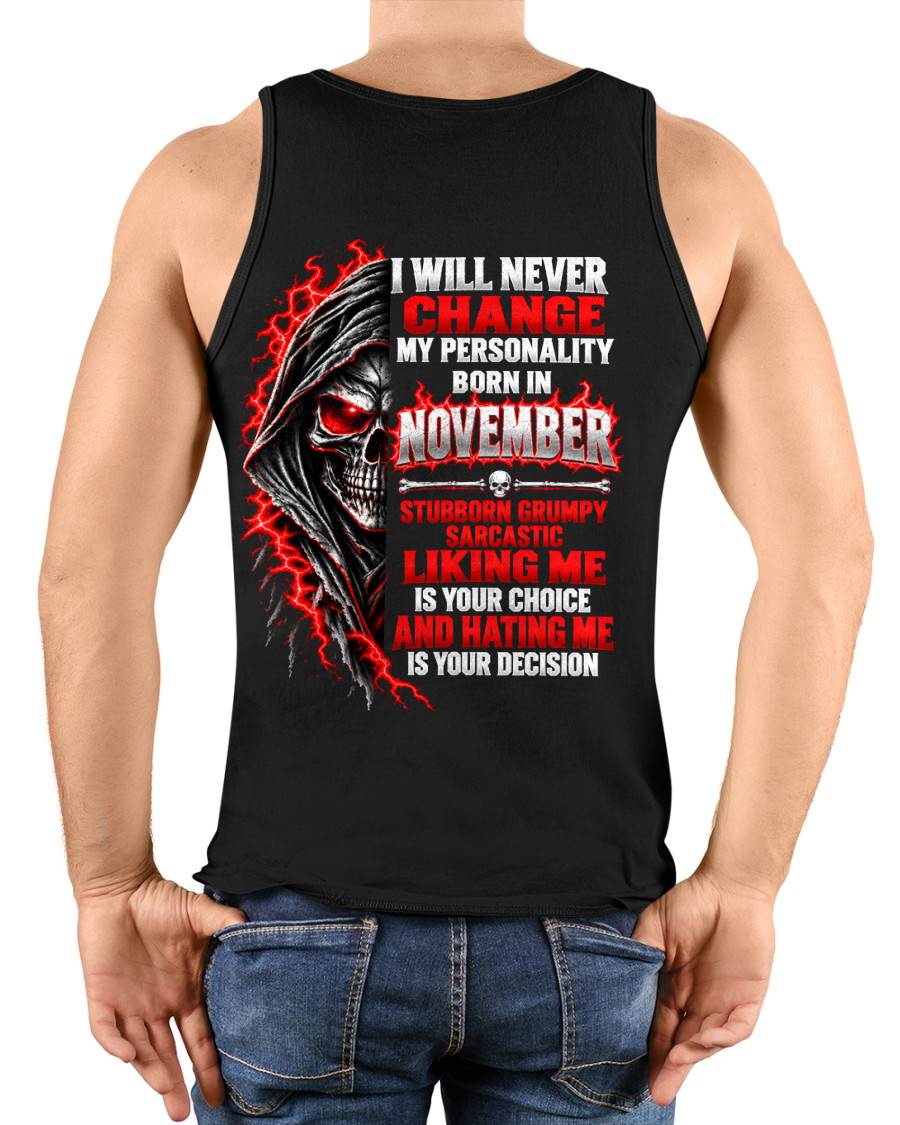 “BORN IN NOVEMBER – STUBBORN, GRUMPY, SARCASTIC” - SHIRT FOR MEN - HLT11 (SKU2610-500-11)