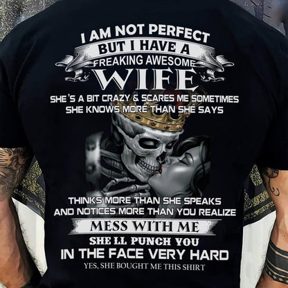 I Am Not Perfect But I Have A Freaking Awesome Wife - Gift For Husband From Wife - kien00 (SKU06-34-00)