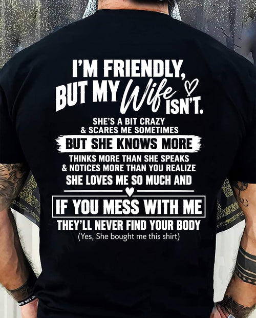 SHE’S A BIT CRAZY BUT SHE KNOWS MORE THAN SHE SAYS - SHIRT FROM WIFE TO HUSBAND - HLT00 - (SKU2609-332)