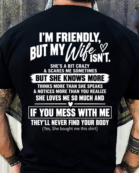 SHE’S A BIT CRAZY BUT SHE KNOWS MORE THAN SHE SAYS - SHIRT FROM WIFE TO HUSBAND - HLT00 - (SKU2609-332-00)