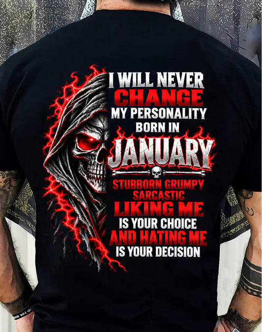 “BORN IN JANUARY – STUBBORN, GRUMPY, SARCASTIC” - SHIRT FOR MEN - HLT01 (SKU2610-500-01)