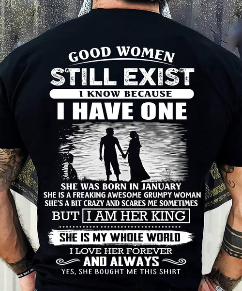JANUARY - GOOD WOMEN STILL EXIST - PERFECT GIFT FROM WIFE, GIRLFRIEND - HLT01 (SKU2604-293-01)