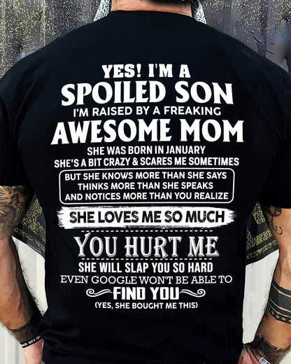 JANUARY - SPOILED SON OF AWESOME MOM - PERFECT GIFT FROM MOM - HLT01 (SKU2604-175-01)
