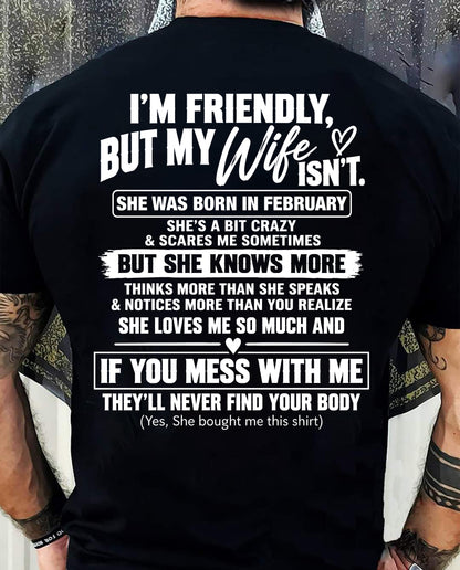 FEBRUARY - SHE’S A BIT CRAZY BUT SHE KNOWS MORE THAN SHE SAYS - SHIRT FROM WIFE TO HUSBAND - HLT02 - (SKU2609-332-02)