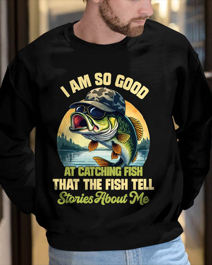 I'm So Good At Catching Fish That The Fish Tell Stories - Funny Fishing T-Shirt