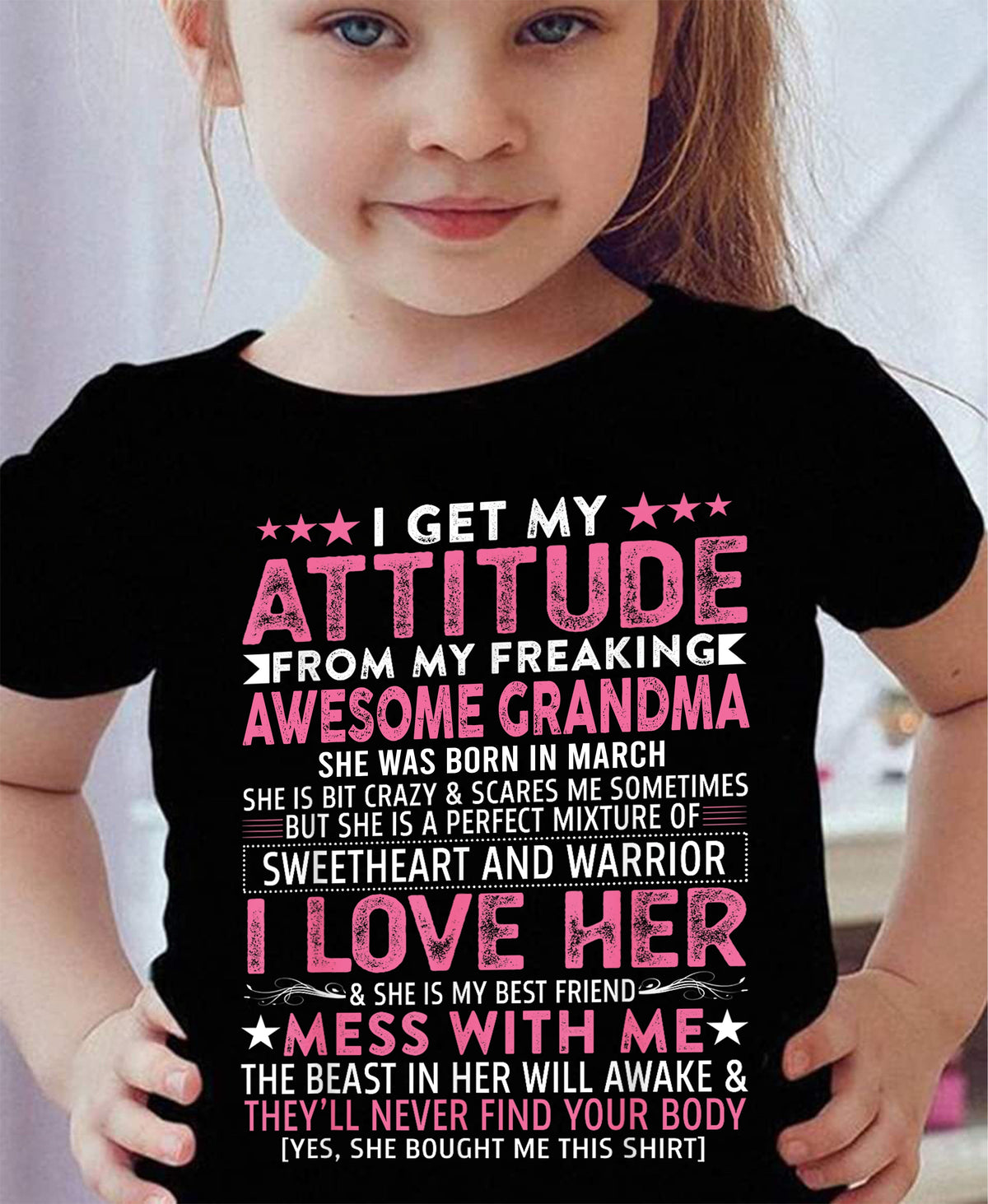 I GET MY ATTITUDE FROM MY GRANDMA MARCH EDITION – FROM GRANDMA TO GRANDDAUGHTER kien03 (SKU07-163-03)