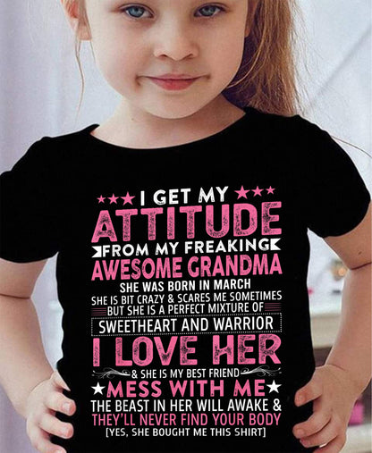 I GET MY ATTITUDE FROM MY GRANDMA MARCH EDITION – FROM GRANDMA TO GRANDDAUGHTER kien03 (SKU07-163-03)