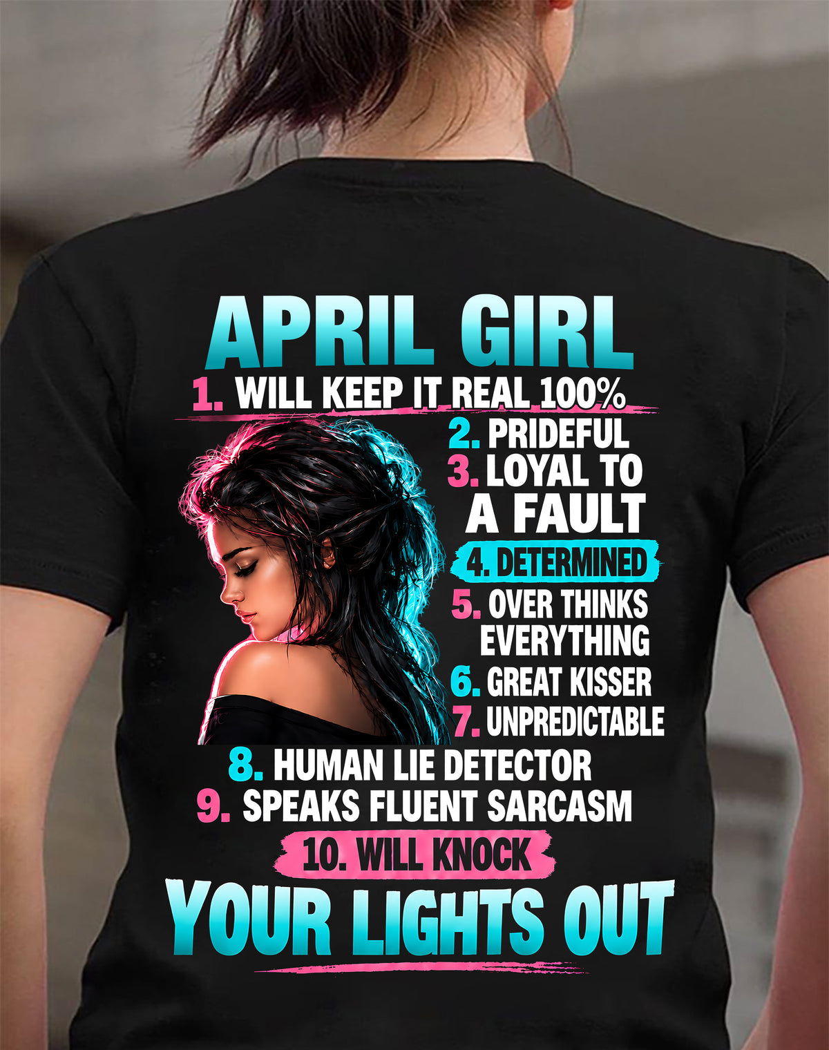 APRIL GIRL - WILL KEEP IT REAL 100% - SHIRT FOR WOMEN - HLT04 (SKU2609-373-04)
