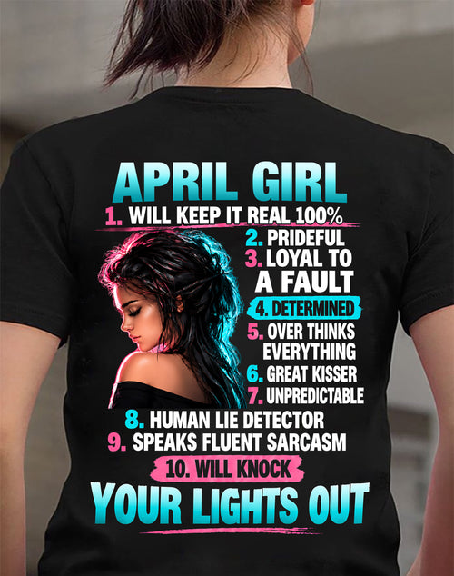 APRIL GIRL - WILL KEEP IT REAL 100% - SHIRT FOR WOMEN - HLT04 (SKU2609-373-04)