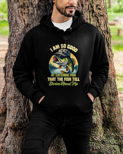 I'm So Good At Catching Fish That The Fish Tell Stories - Funny Fishing T-Shirt