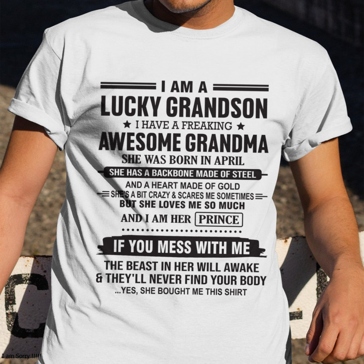 I Am A Lucky Grandson T-Shirt – Birthday Gift From April Grandma / Woman - kien04 (SKU11-29-04)