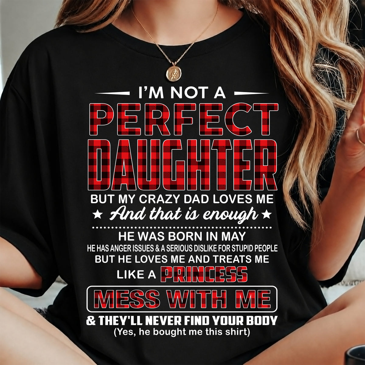 MAY, PERFECT DAUGHTER - SHIRT FROM DAD - KIEN05 (SKU2607-323-05)
