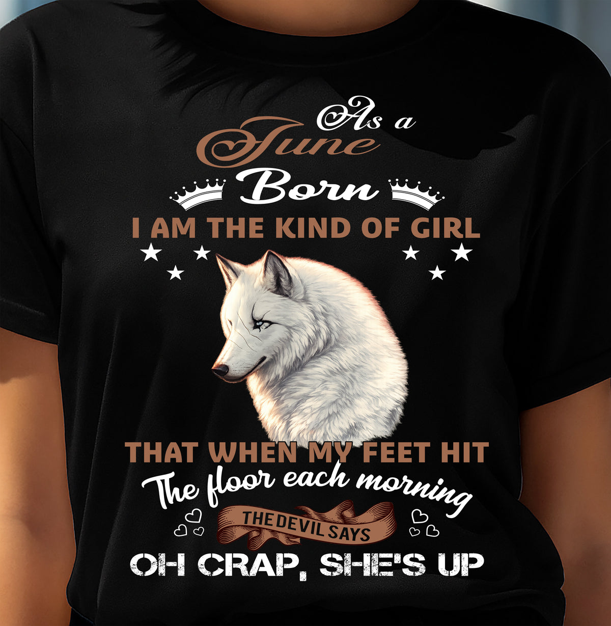 AS A JUNE GIRL I'M FEARLESS WOLF SHIRT – GIFT FOR WOMEN - HLT06 (SKU2604-238-06)