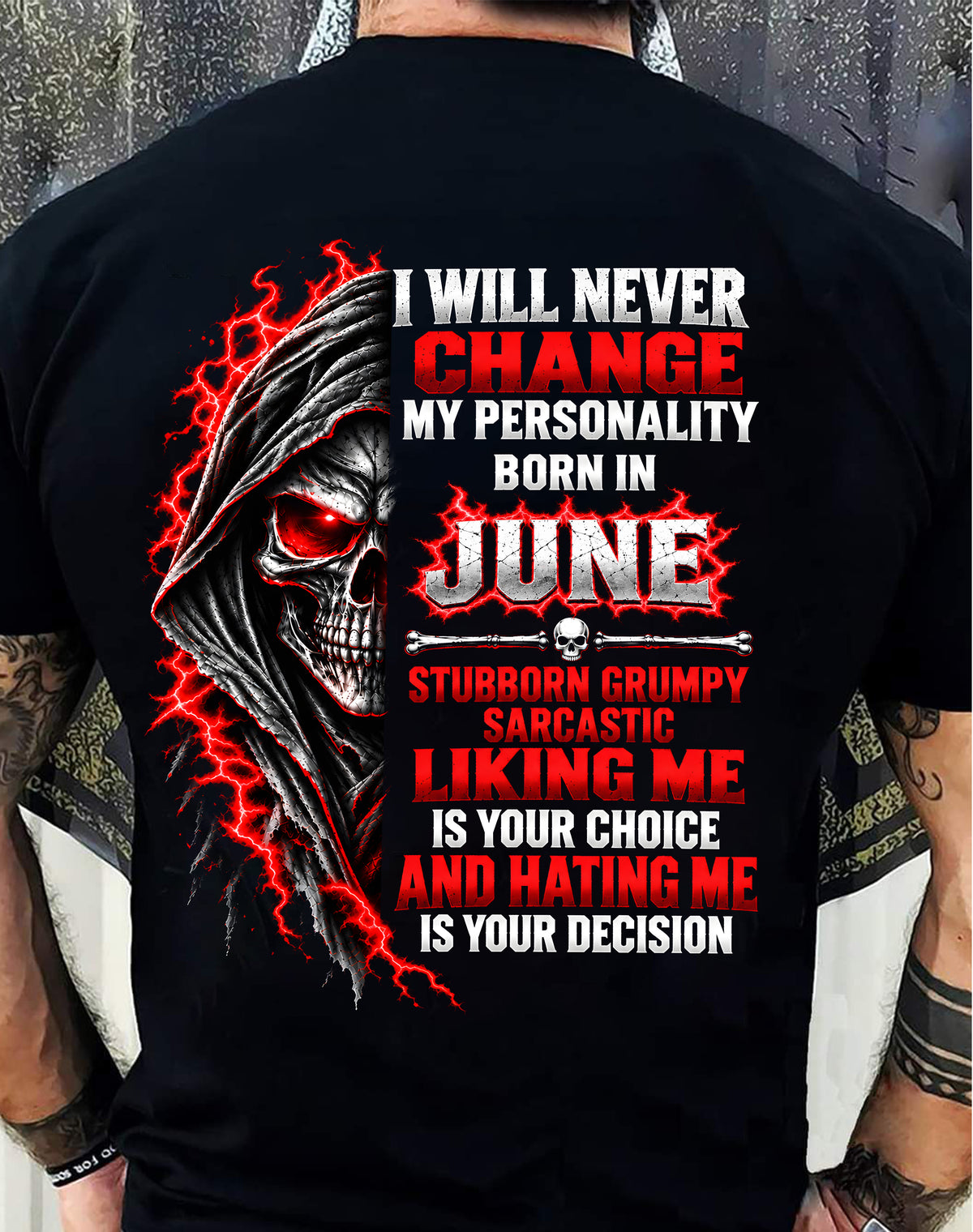 “BORN IN JUNE – STUBBORN, GRUMPY, SARCASTIC” - SHIRT FOR MEN - HLT06 (SKU2610-500-06)