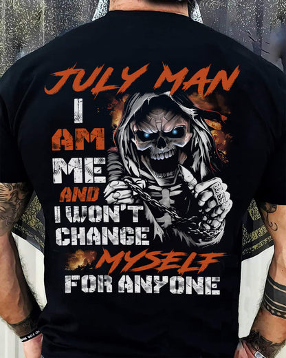 July Man T-Shirt – Skull Graphic Tee I Am Me Won’t Change For Anyone - Perfect Gift For You HLT07 (SKU08-75-07)