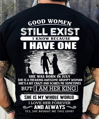 JULY - GOOD WOMEN STILL EXIST - PERFECT GIFT FROM WIFE, GIRLFRIEND - HLT07 (SKU2604-293-07)
