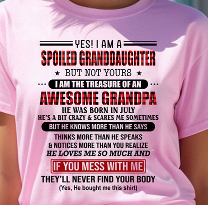 JULY - YES! I'M A SPOILED GRANDDAUGHTER - GIFT FROM GRANDPA - kien07 (SKU26T-01317-07)