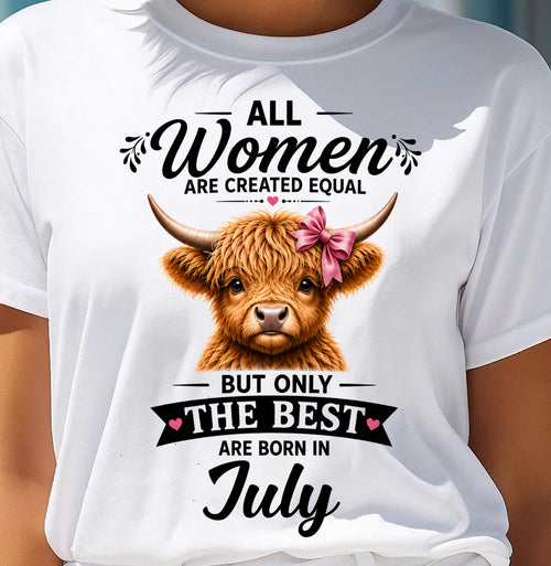JULY, WOMEN ARE CREATED EQUAL - SHIRT FOR WOMEN - HLT07 (SKU2608-14-07)