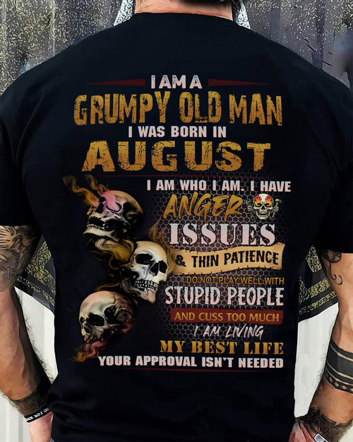 August - Grumpy Old Man T-Shirt - Funny Skull Anger Issues Tee - Perfect Gift For Men HLT08 (SKU08-67-08)