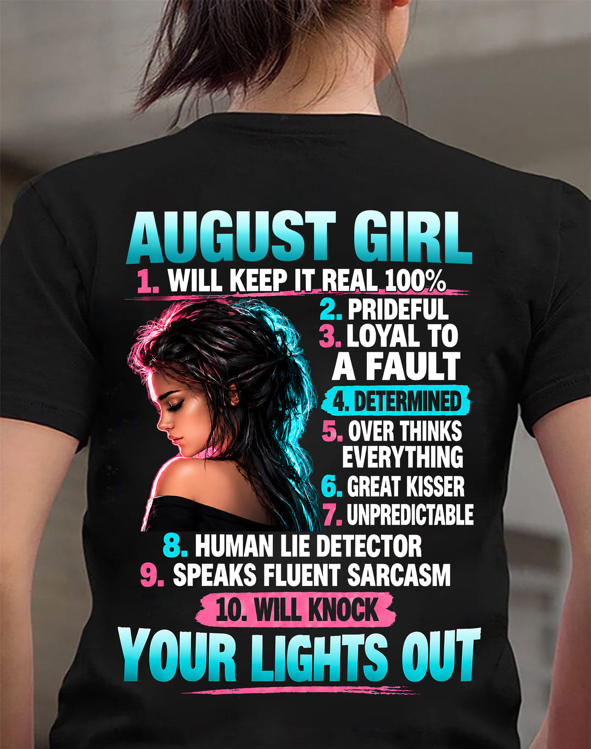 AUGUST GIRL - WILL KEEP IT REAL 100% - SHIRT FOR WOMEN - HLT08 (SKU2609-373-08)