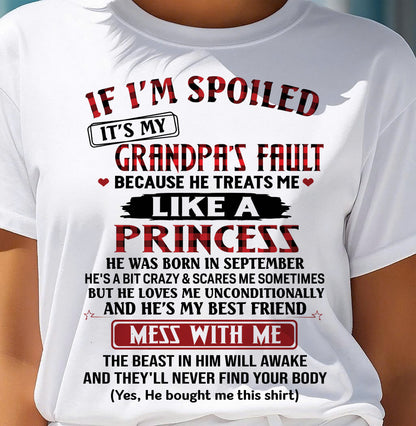 SEPTEMBER - IF I'M SPOILED IT'S MY GRANDPA'S FAULT - GIFT FROM GRANDPA - kien09 (SKU2603-31-09)