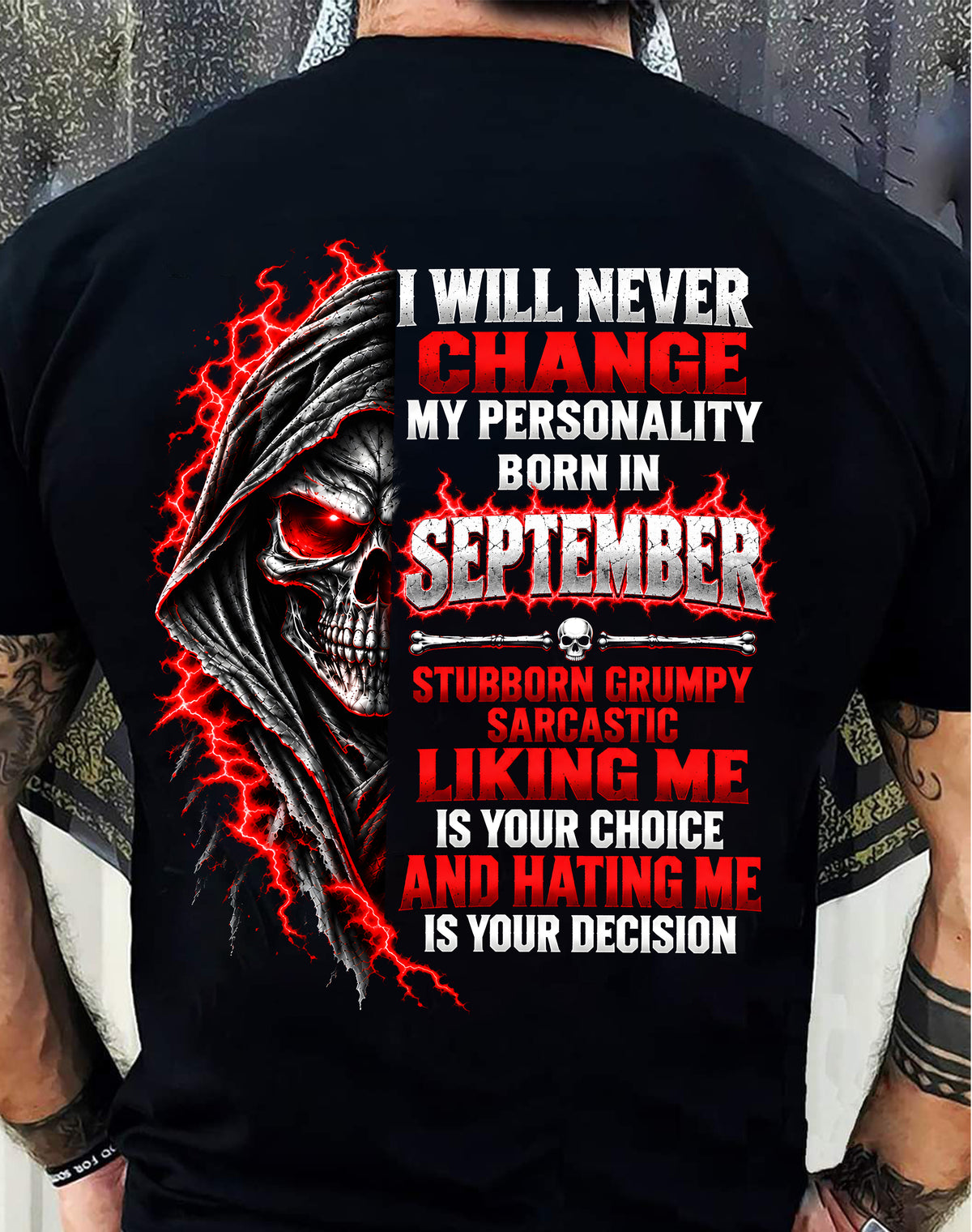 “BORN IN SEPTEMBER – STUBBORN, GRUMPY, SARCASTIC” - SHIRT FOR MEN - HLT09 (SKU2610-500-09)
