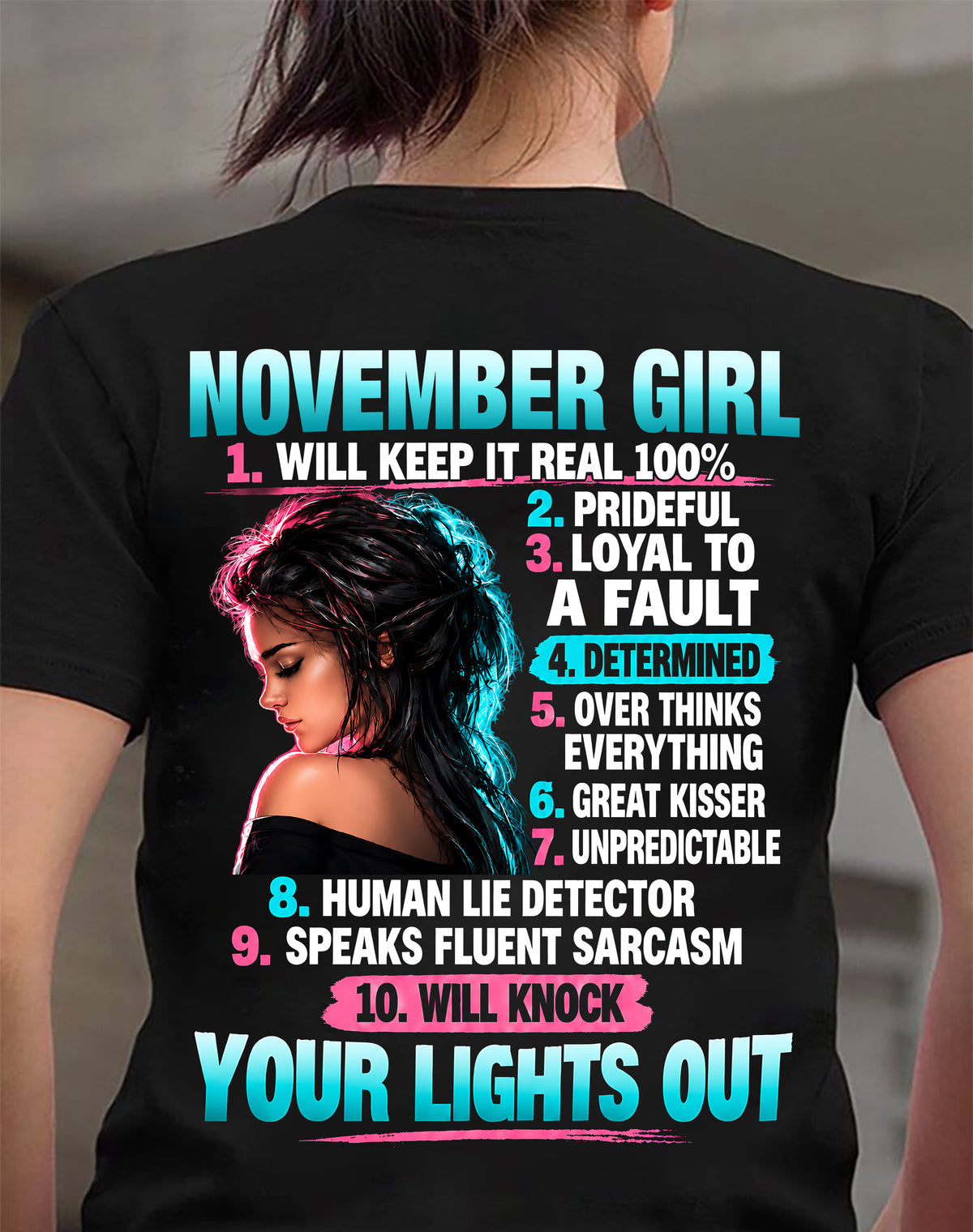 NOVEMBER GIRL - WILL KEEP IT REAL 100% - SHIRT FOR WOMEN - HLT11 (SKU2609-373-11)