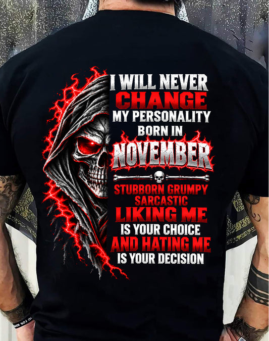 “BORN IN NOVEMBER – STUBBORN, GRUMPY, SARCASTIC” - SHIRT FOR MEN - HLT11 (SKU2610-500-11)