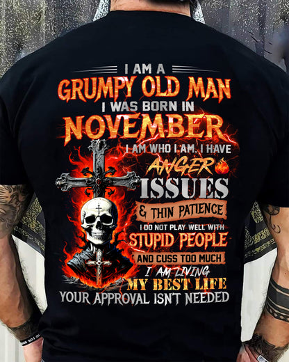 NOVEMBER - GRUMPY OLD MAN T-SHIRT - FUNNY SKULL ANGER ISSUES TEE - PERFECT GIFT FOR MEN HLT11 (SKU12-319-11)