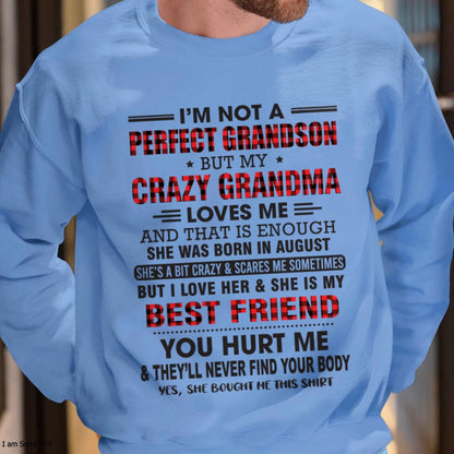 I’m Not A Perfect Grandson T-Shirt – Birthday Gift From August Grandma / Woman - kien08 (SKU10-167-08)