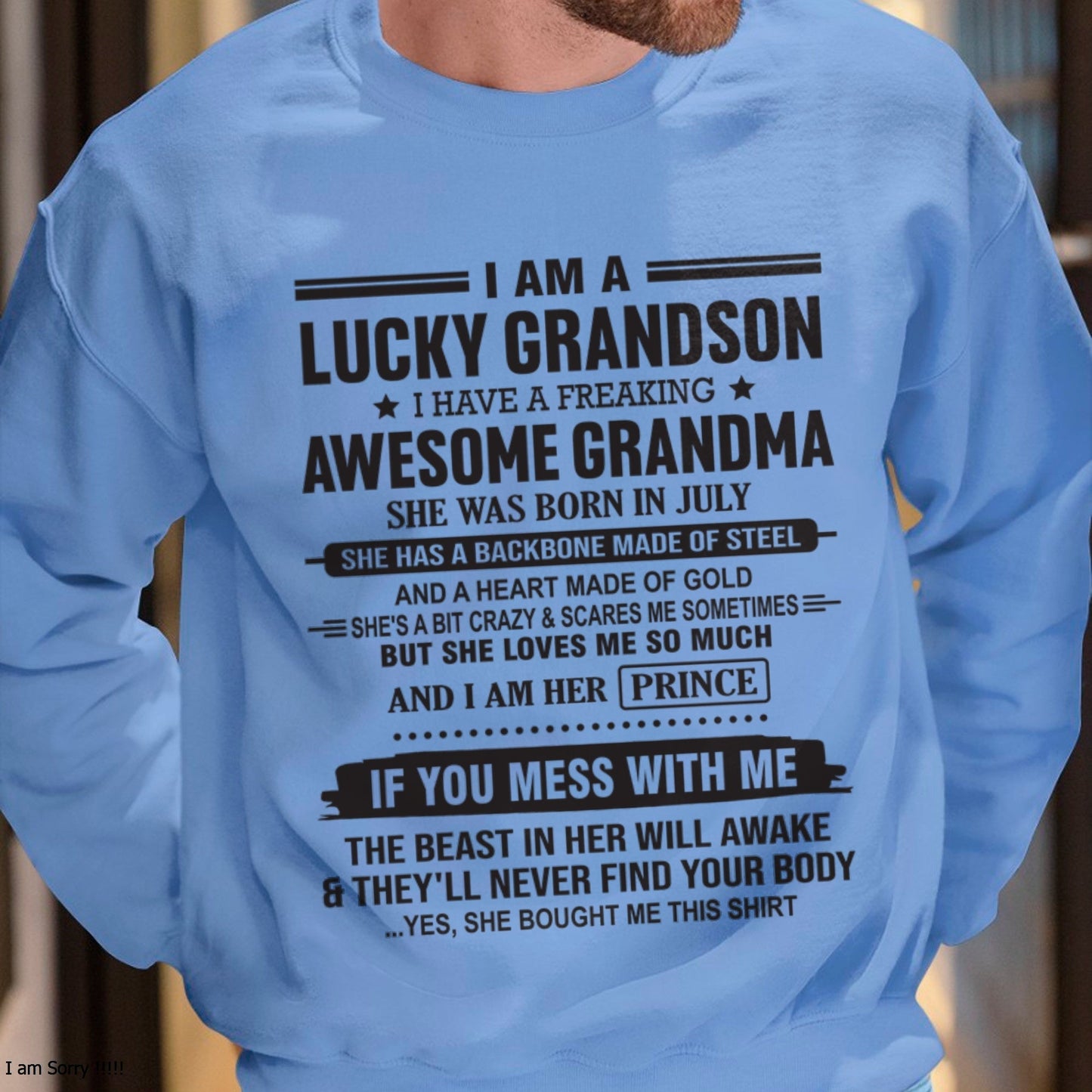 I Am A Lucky Grandson T-Shirt – Birthday Gift From July Grandma / Woman - kien07 (SKU11-29-07)