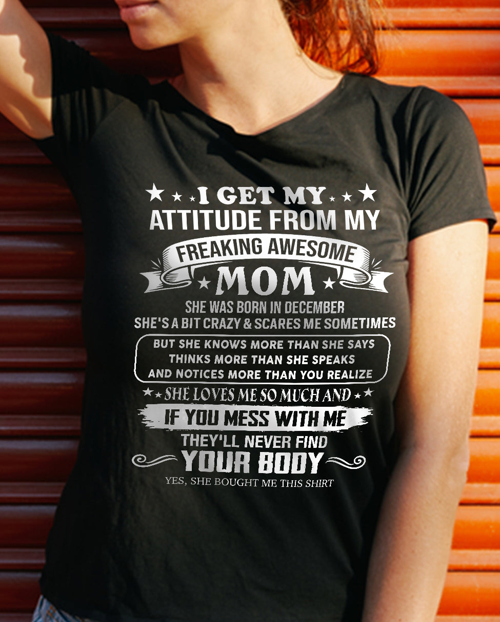 DECEMBER, MY FREAKING AWESOME MOM - SHIRT FROM MOM TO DAUGHTER - KIEN12 (SKU2603-336-12)