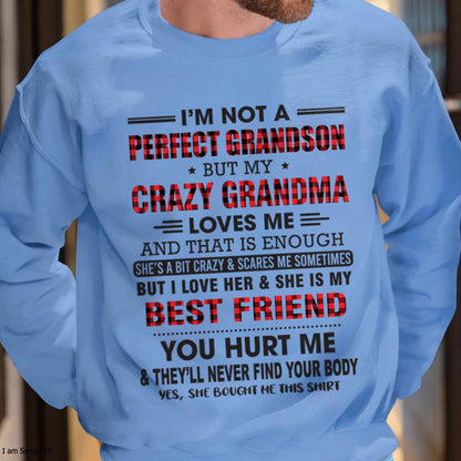 I’m Not A Perfect Grandson T-Shirt – Birthday Gift From Grandma / Woman - kien00 (SKU10-167-00)