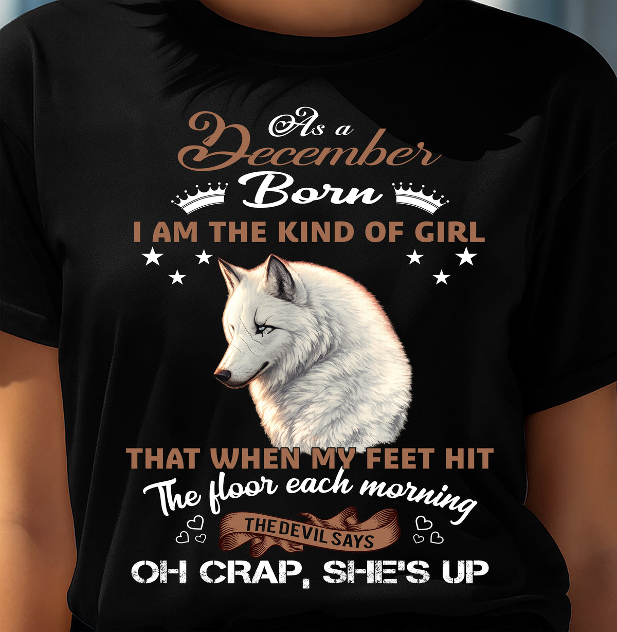 AS A DECEMBER GIRL I'M FEARLESS WOLF SHIRT – GIFT FOR WOMEN - HLT12 (SKU2604-238-12)